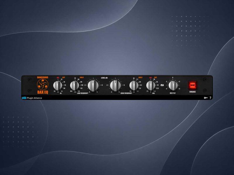 Plugin Alliance Dangerous BAX EQ Mix拾音资源网 - 调音师VST插件 | 效果包 | 混音资源免费下载VST15